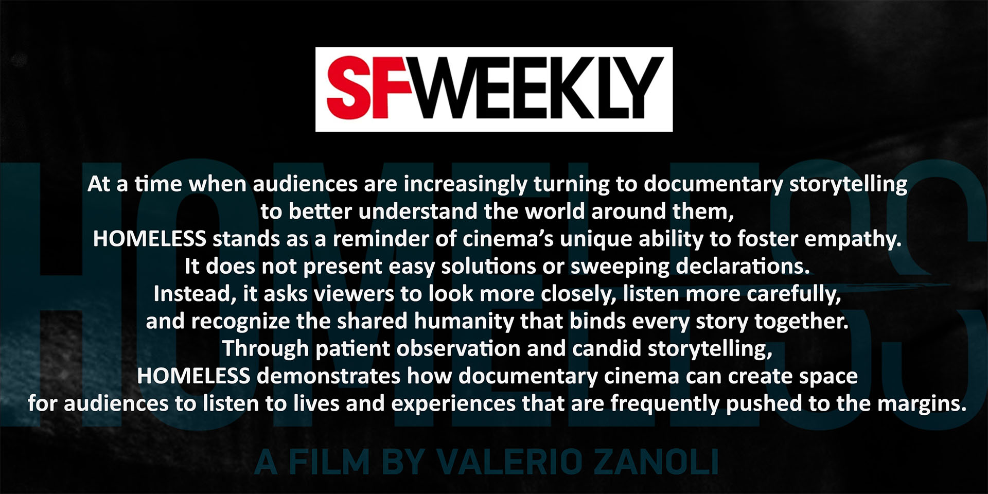 quote about the documentary Homeless by Valerio Zanoli